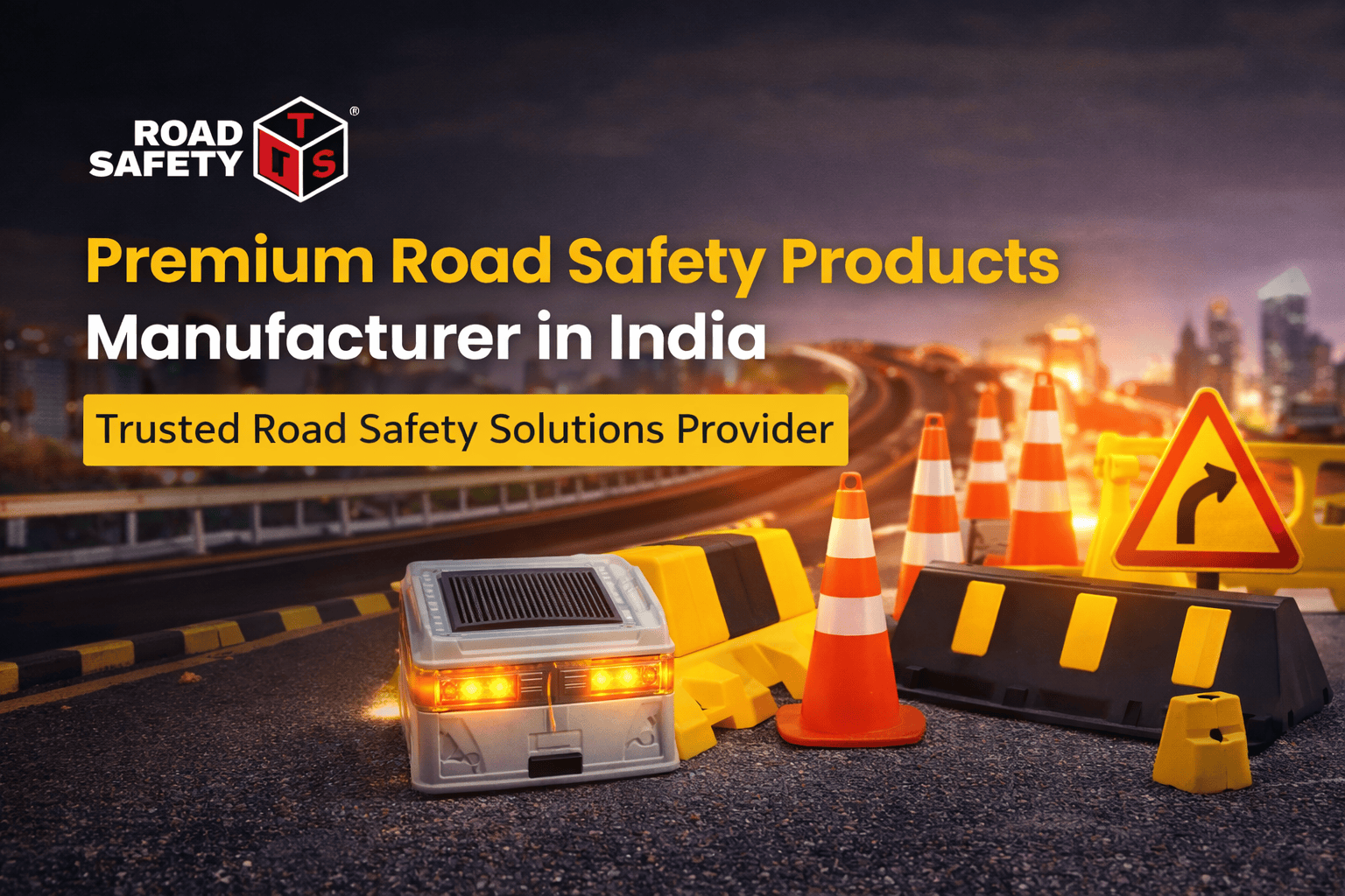 Premium Road Safety Products Manufacturer in India: Why LTS Road Safety Leads the Way
